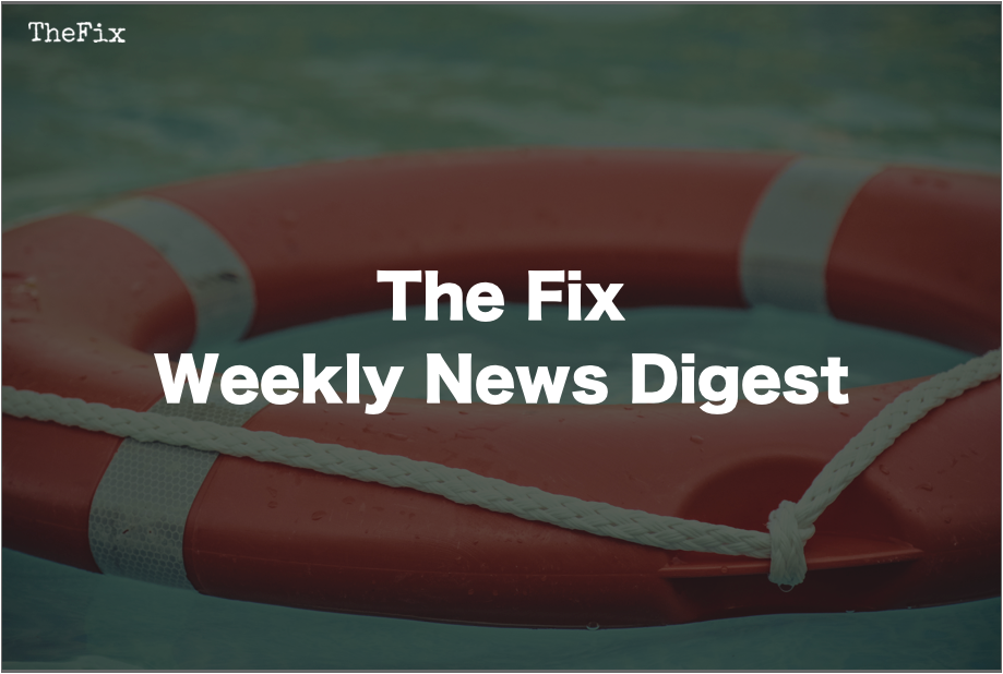 The Fix Weekly Digest: The Impact of Crisis
